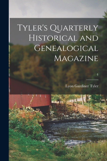 Tyler's Quarterly Historical and Genealogical Magazine; 4