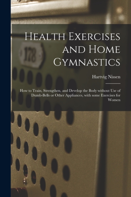 Health Exercises and Home Gymnastics
