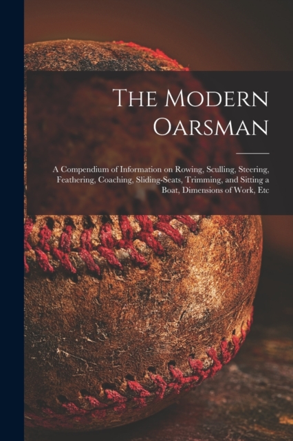 Modern Oarsman [microform]