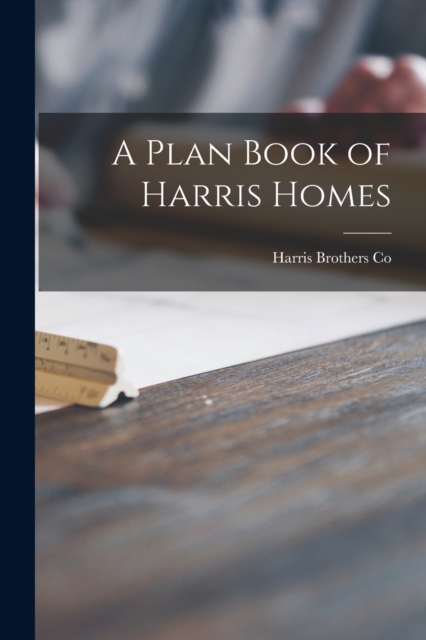 Plan Book of Harris Homes