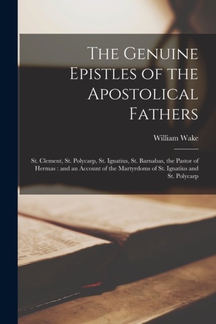 Genuine Epistles of the Apostolical Fathers