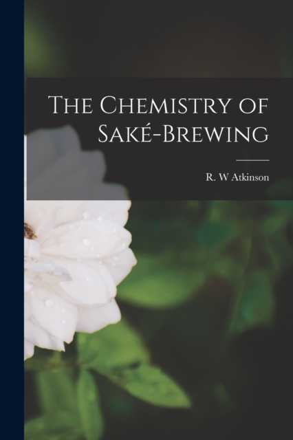 Chemistry of Saké-brewing