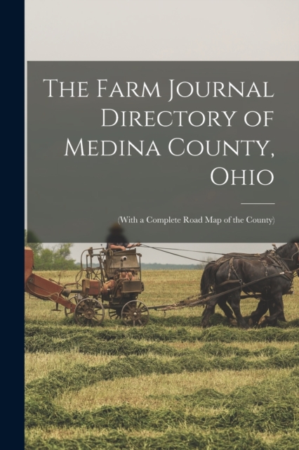 Farm Journal Directory of Medina County, Ohio