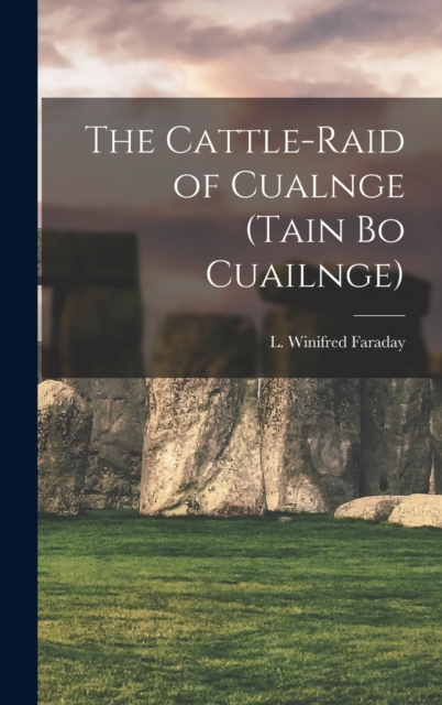 Cattle-raid of Cualnge (Tain Bo Cuailnge)