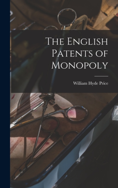 English Patents of Monopoly