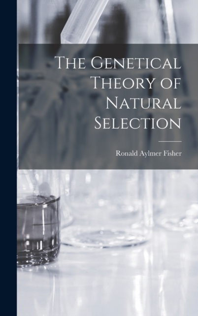 Genetical Theory of Natural Selection