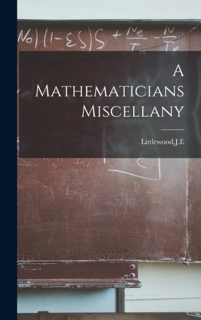 Mathematicians Miscellany