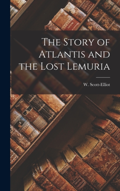 Story of Atlantis and the Lost Lemuria