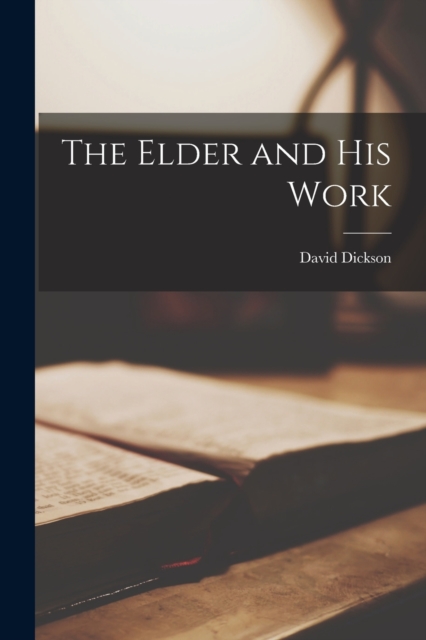 Elder and his Work