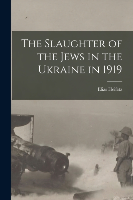 Slaughter of the Jews in the Ukraine in 1919