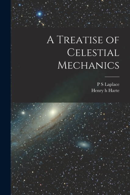Treatise of Celestial Mechanics