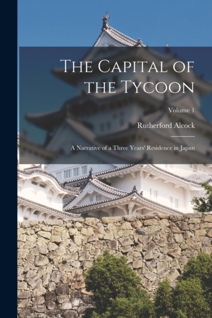The Capital of the Tycoon