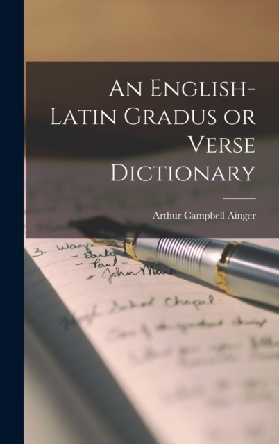 English-Latin Gradus or Verse Dictionary