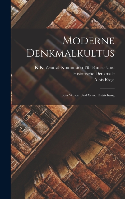 Moderne Denkmalkultus