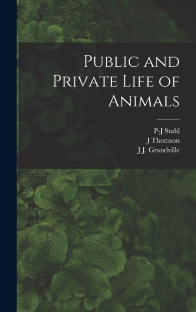 Public and Private Life of Animals