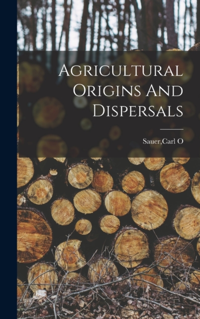 Agricultural Origins And Dispersals
