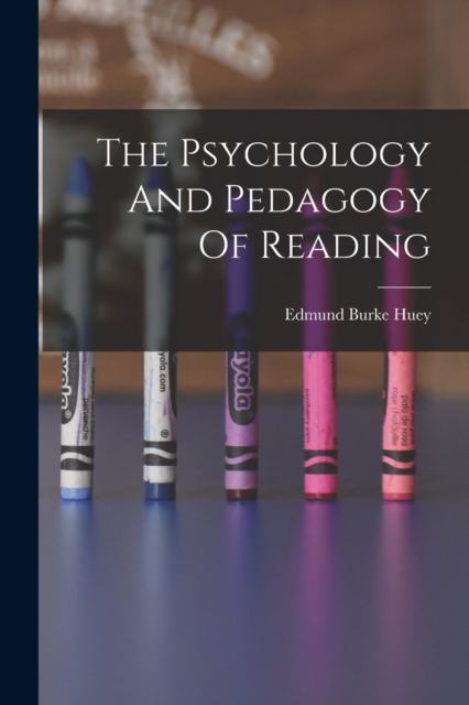 Psychology And Pedagogy Of Reading