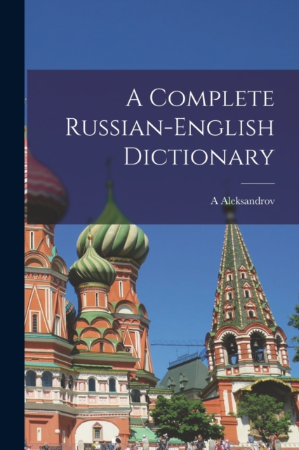 Complete Russian-English Dictionary