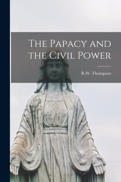 Papacy and the Civil Power