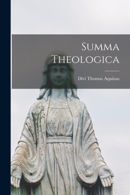 Summa Theologica