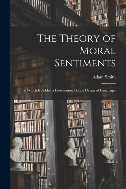 Theory of Moral Sentiments