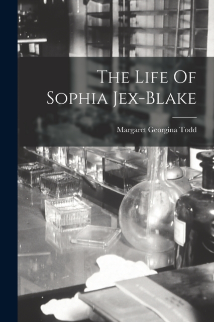 Life Of Sophia Jex-Blake