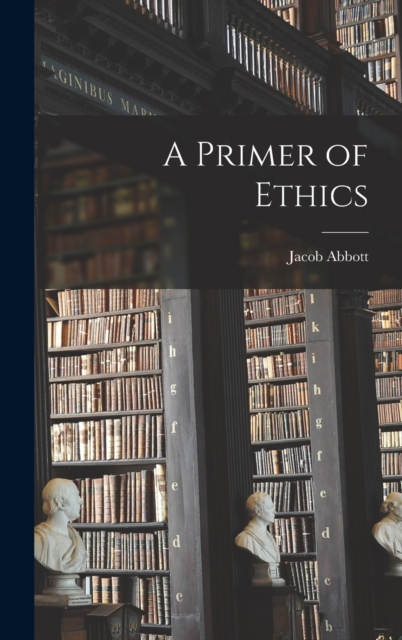 Primer of Ethics