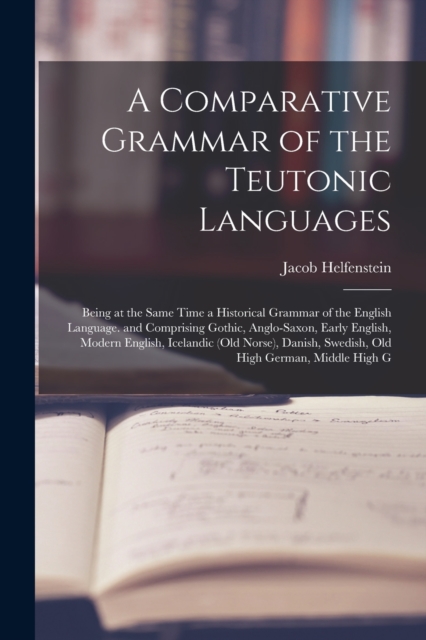 Comparative Grammar of the Teutonic Languages