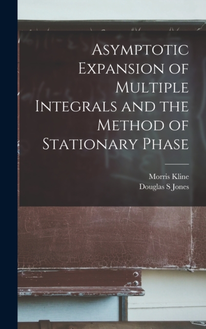 Asymptotic Expansion of Multiple Integrals and the Method of Stationary Phase