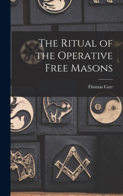 Ritual of the Operative Free Masons