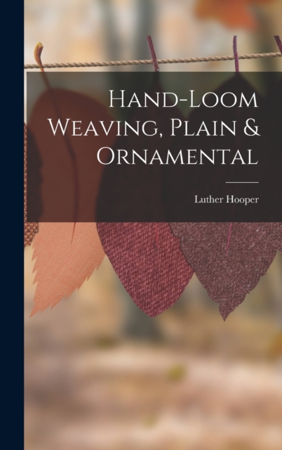Hand-loom Weaving, Plain & Ornamental