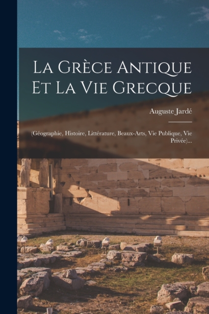Grece Antique Et La Vie Grecque