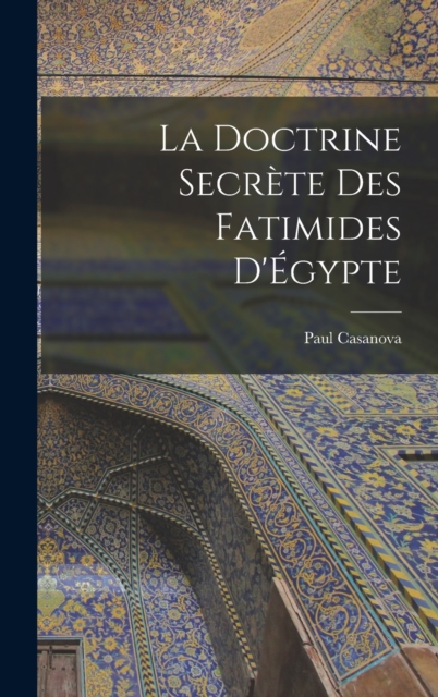 doctrine secrete des Fatimides d'Egypte