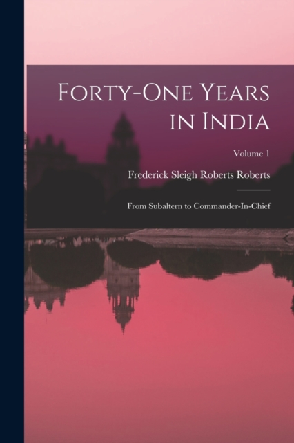 Forty-One Years in India