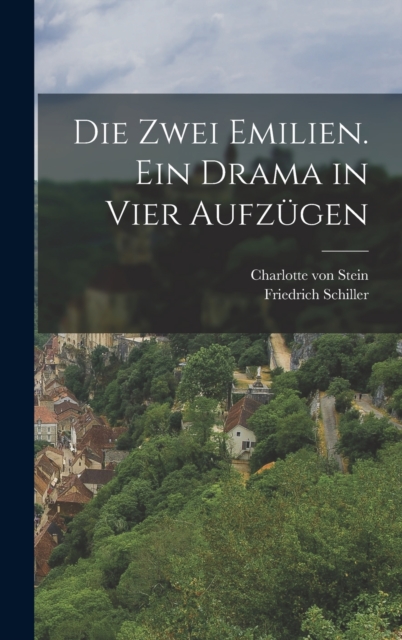 zwei Emilien. Ein Drama in vier Aufzugen