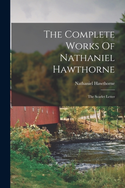 Complete Works Of Nathaniel Hawthorne