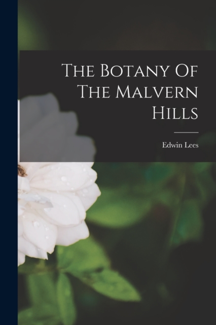 Botany Of The Malvern Hills