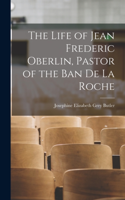 Life of Jean Frederic Oberlin, Pastor of the Ban de la Roche