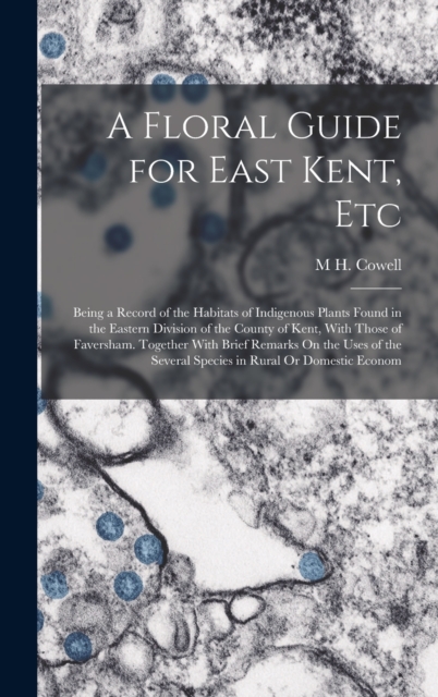 Floral Guide for East Kent, Etc