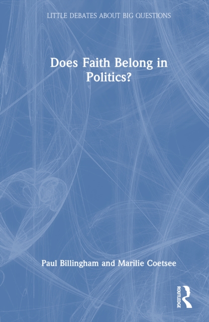 Does Faith Belong in Politics?