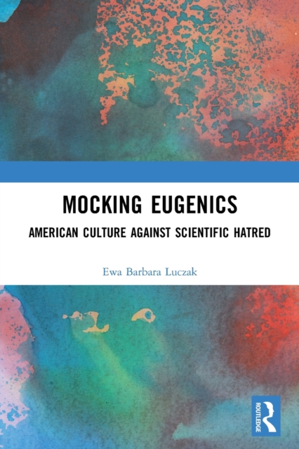 Mocking Eugenics