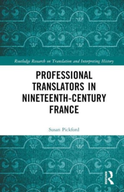 Professional Translators in Nineteenth-Century France