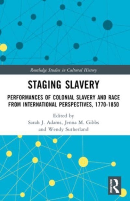 Staging Slavery