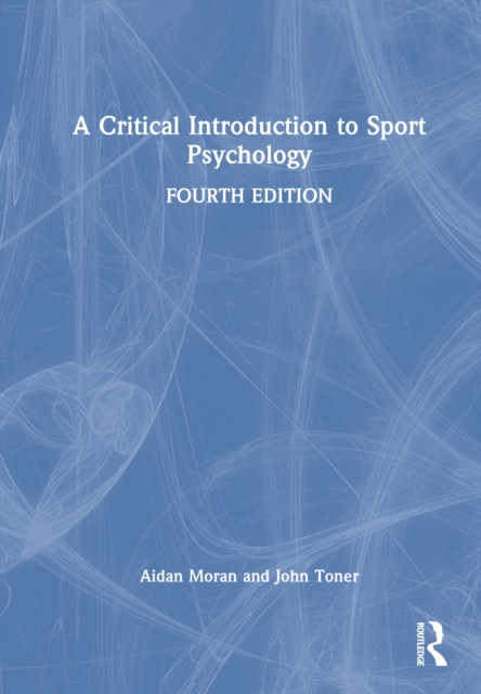 A Critical Introduction to Sport Psychology