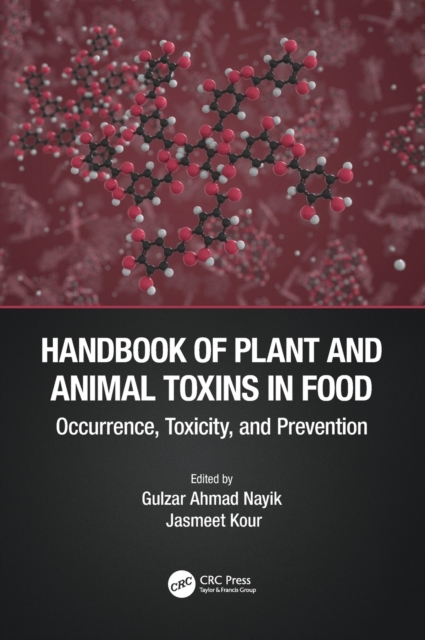 Handbook of Plant and Animal Toxins in Food
