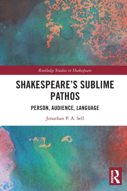 Shakespeare's Sublime Pathos