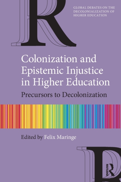 Colonization and Epistemic Injustice in Higher Education