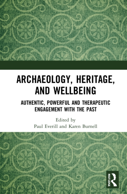 Archaeology, Heritage, and Wellbeing