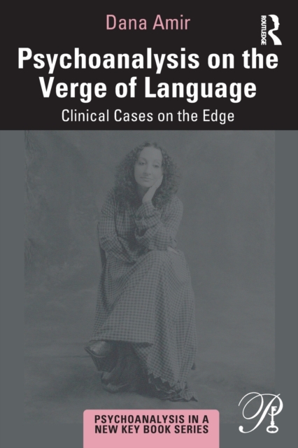 Psychoanalysis on the Verge of Language