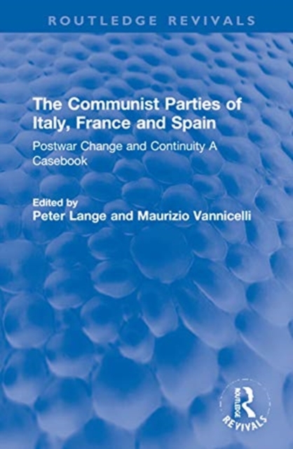 The Communist Parties of Italy, France and Spain